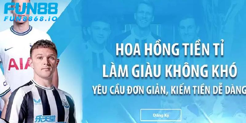 Lợi nhuận cực cao khi làm đại lý FUN88